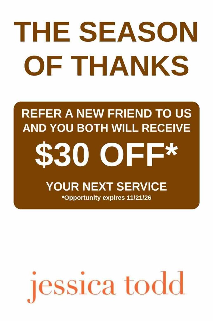 The Season of Thanks: Refer a new friend and you both receive $30 off your next service. Opportunity expires 11/21/26.